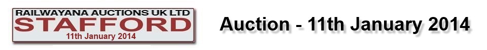Railwayana Auctions UK - Stafford Auction - 11th January 2014