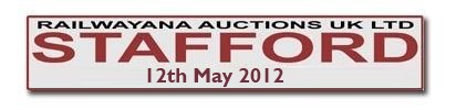 Railwayana Auctions UK - Stafford Auction - 12th May 2012