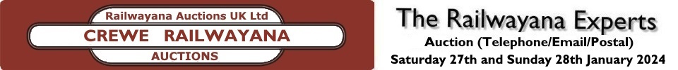 Railwayana Auctions UK - Crewe  Heritage Auction - 27th and 28th January 2024